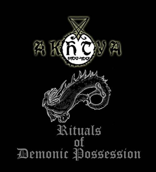 Akhtya : Rituals of Demonic Possession Akhtya : Rituals of Demonic Possession